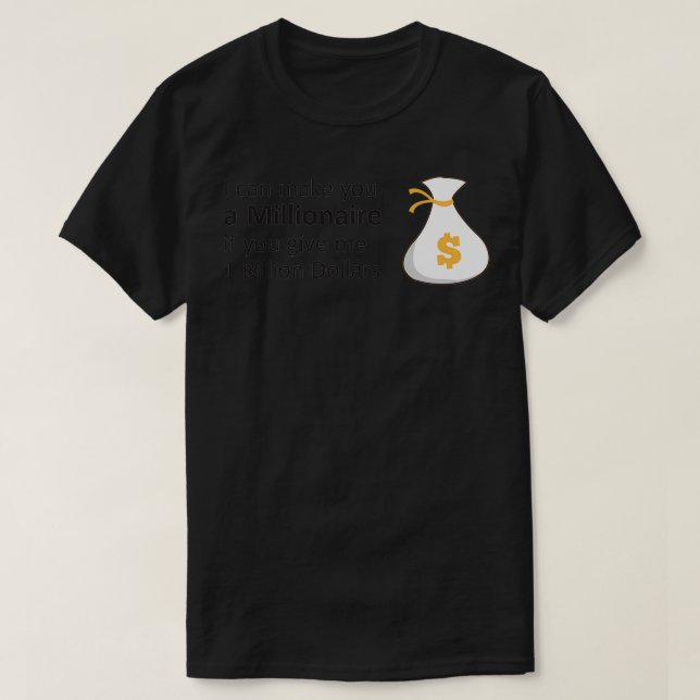 Millionaire Humor T-Shirt (Design Front)