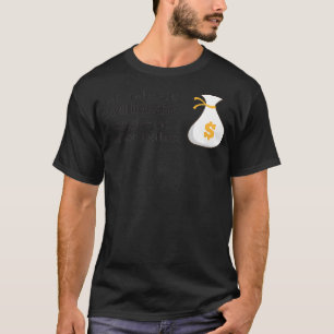 Millionaire Humour T-Shirt