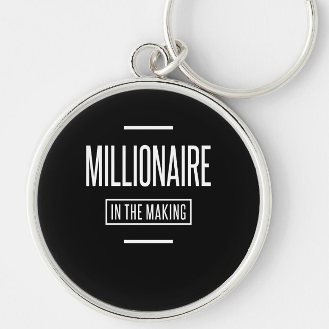 Millionaire in The Making Motivational Entrepreneu Keychain (Front)