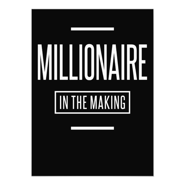 Millionaire in The Making Motivational Entrepreneu Photo Print (Front)