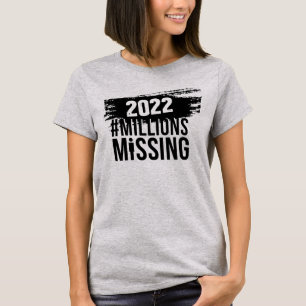 #MillionsMissing 2022 logo in black T-Shirt