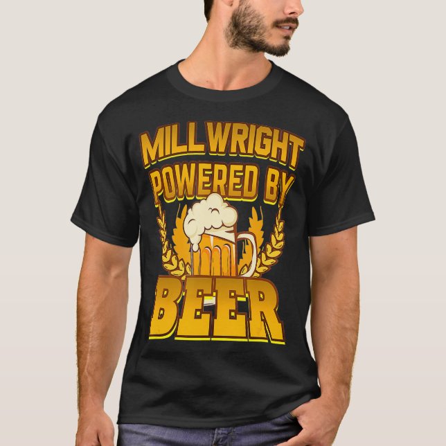 Millwright Powered By Beer  T-Shirt (Front)