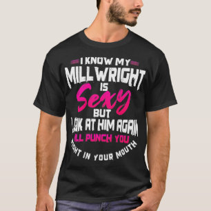 Millwright Wife Image On Back Of Clothing _3  T-Shirt