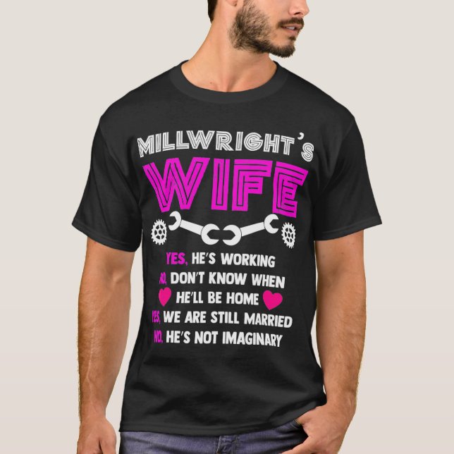 Millwright Wife   Life of Millwrights Wife T  T-Shirt (Front)