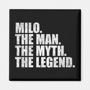 Milo name, Milo The Man The Myth The Legend Magnet