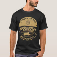 Milton Massachusetts It's Where my story begins