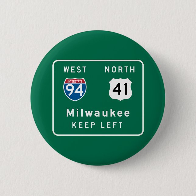 Milwaukee, WI Road Sign 2 Inch Round Button (Front)
