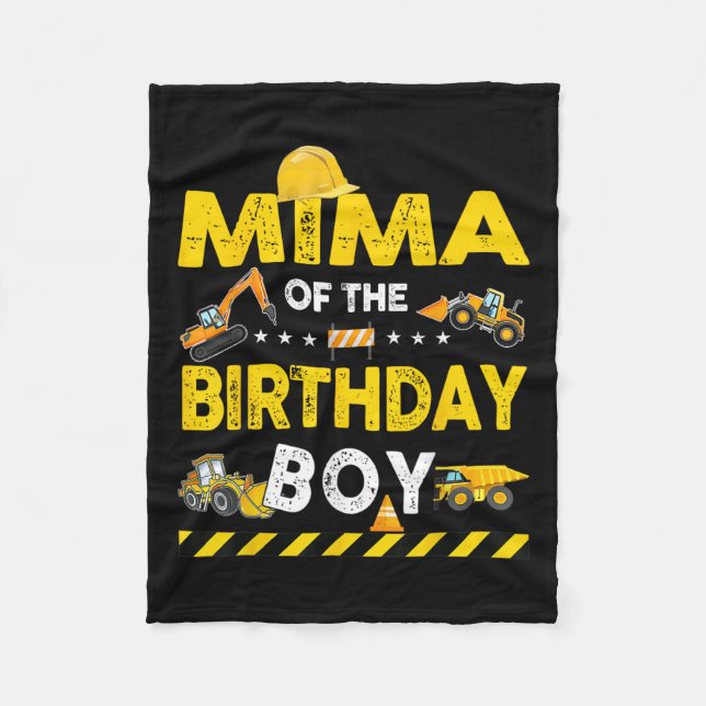 Mima Of The Birthday Boy Construction Worker Birth Fleece Blanket (Front)