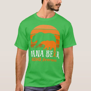 Mimi Bear ADHD Mom National ADHD Awareness Day Ora T-Shirt