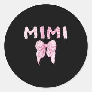 Mimi Birthday Girl Matching Coquette Nk Bow Classic Round Sticker