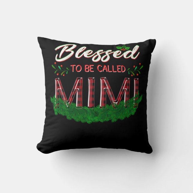 Mimi Gift | Blessed To Be Called Mimi Lover Throw Pillow (Front)