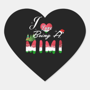 Mimi Gift I Love Being A Mimi Heart Sticker