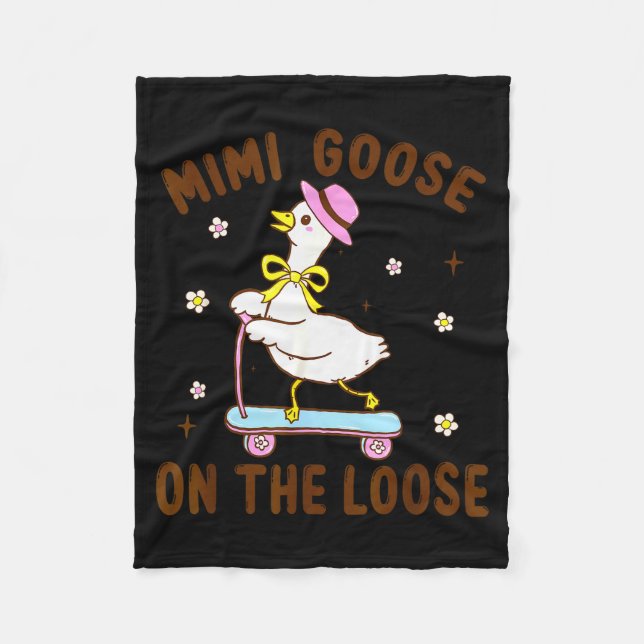Mimi Goose On The Loose Funny Birthday Matching Fa Fleece Blanket (Front)