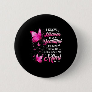 Mimi is my guardian angel in heaven memorial day M 2 Inch Round Button