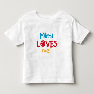 Mimi Loves Me T-shirts and Gifts