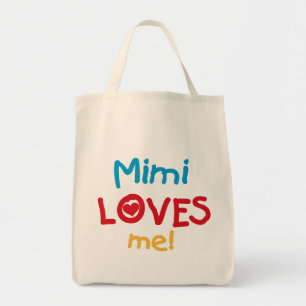 Mimi Loves Me T-shirts and Gifts Tote Bag