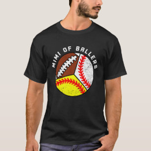 Mimi Of Ballers Baseball Softball Football Mimi T-Shirt