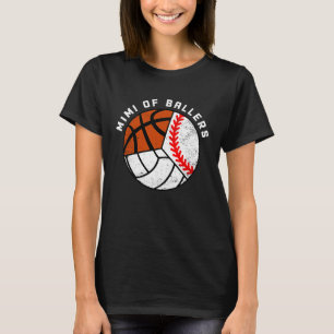 Mimi Of Ballers Baseball Volleyball Basketball Mim T-Shirt