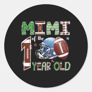 Mimi Of The 1 Year Old Football 1st Year Down Birt Classic Round Sticker
