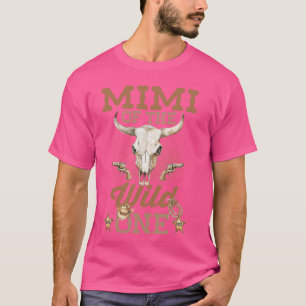 Mimi of The 1st Birthday Wild One Cowboy Western F T-Shirt