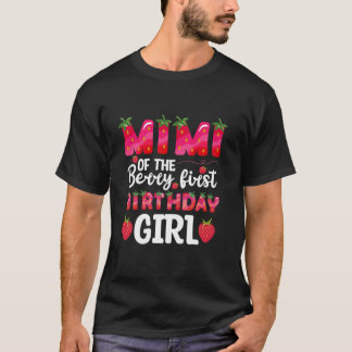 Mimi Of The Berry First Birthday Girl Bday Girl Lo T-Shirt