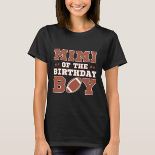 Mimi Of The Birthday Boy Football Kids 1st Bday Pa T-Shirt