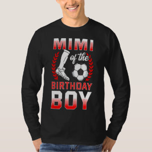Mimi Of The Birthday Boy Soccer Player Bday Celebr T-Shirt