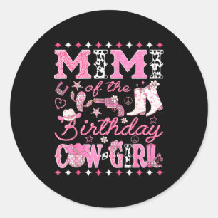 Mimi Of The Birthday Cow-girl Nk Rodeo Western Dis Classic Round Sticker
