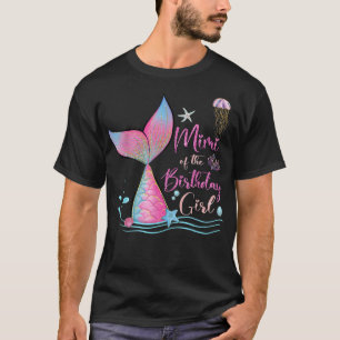 Mimi Of The Birthday Girl Mermaid Magical Family T T-Shirt