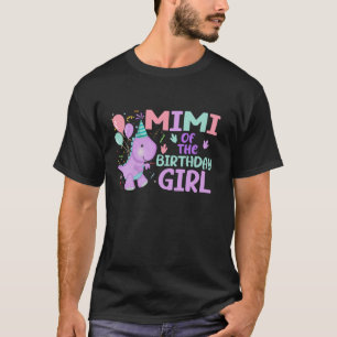 Mimi Of The Birthday Girl Saurus Rex Dinosaur Part T-Shirt