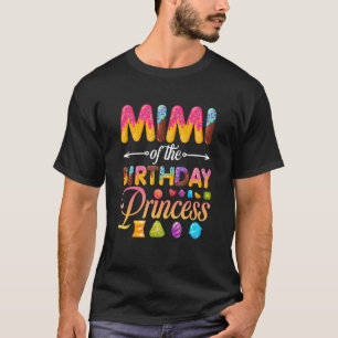 Mimi Of The Birthday Princess Doughnut Birthday Gi T-Shirt