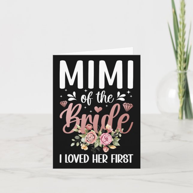 Mimi Of The Bride I Loved Her First Bride's Mimi B Card (Front)