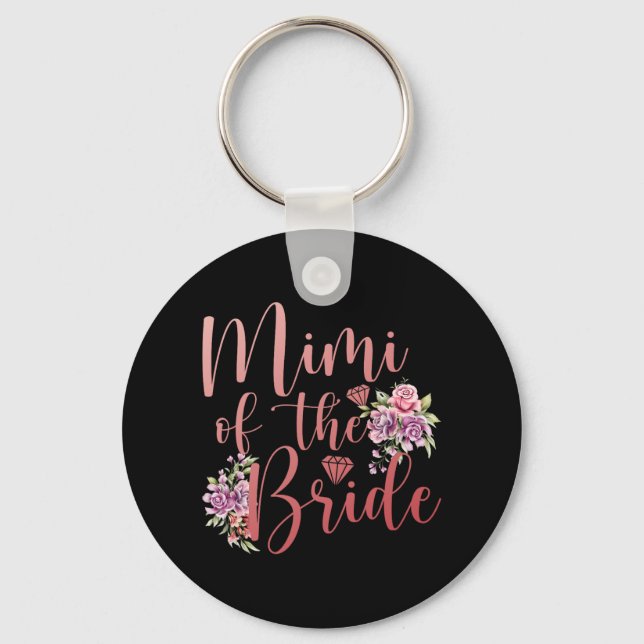Mimi Of The Bride Mimi Proud Bride's Mimi  Keychain (Front)