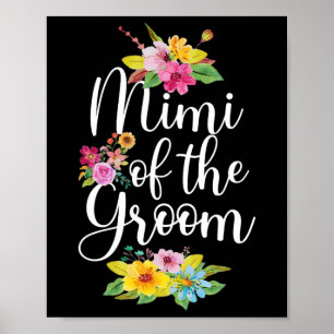 Mimi Of The Groom Mimi Flowers Groom's Mimi Poster