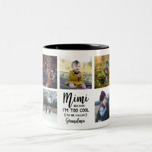 Mimi Parce que je suis trop cool Mug Photo personn