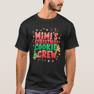Mimi s Christmas Cookie Baking Crew Funny Xmas Par T-Shirt
