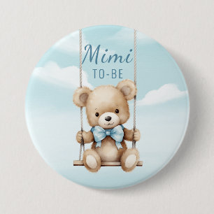 Mimi To Be Teddy Bear Swing 3 Inch Round Button