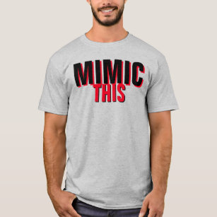 Mimic This - Copy-Facsilme-Imitate-Fitness-Health- T-Shirt