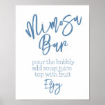 Mimosa Bar Dusty Blue Poster<br><div class="desc">Mimosa Bar sign in dusty blue.  Colours may be personalized.</div>