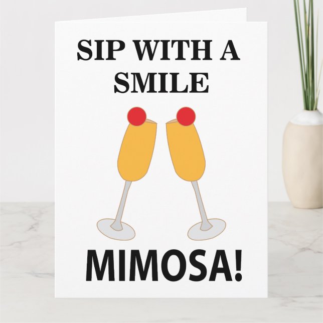 Mimosa Sip With A Smile Mimosa Card (Front)