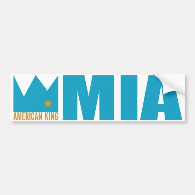 MIMS Bumper Sticker - American King of MIA (Front)