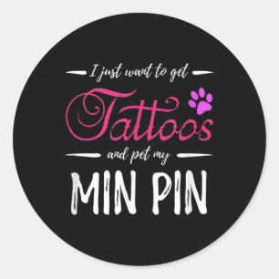 Min Pin Dog Tattoo Miniature Pinscher Dog Mom Gift Classic Round Sticker