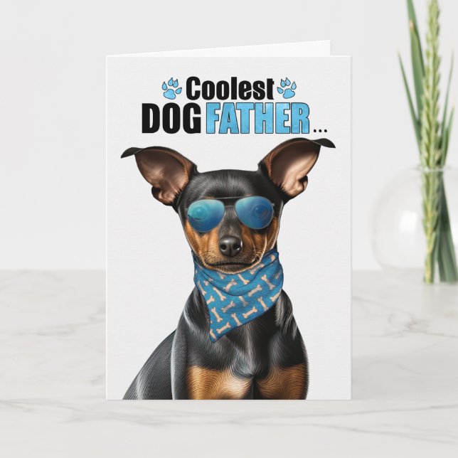 Min Pin Funny Dog Coolest Dad Father's Day Holiday Card (Front)