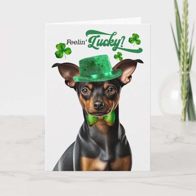 Min Pin Funny Dog Lucky St Patrick's Day Holiday Card (Front)