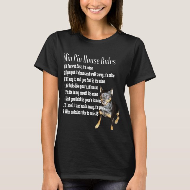 Min Pin House Rules T-Shirt (Front)