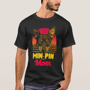 Min Pin Mom Vintage Miniature Pinscher Dog T-Shirt