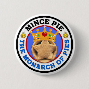 Mince Pie - The Monarch of Pies 2 Inch Round Button