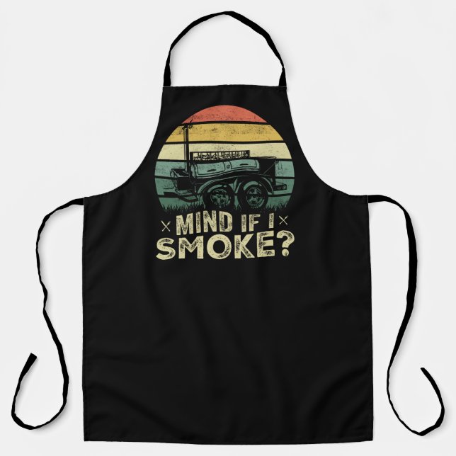 Mind If I Smoke Apron (Front)