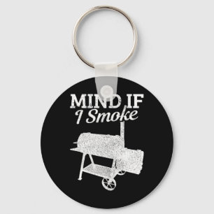 Mind If I Smoke Bbq Grillmaster Smoking Meat Funny Keychain