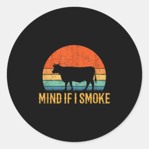 Mind If I Smoke Funny Barbecue Bbq Classic Round Sticker